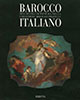 Barocco Italiano, due secoli di pittura nella collezione Molinari Pradelli
